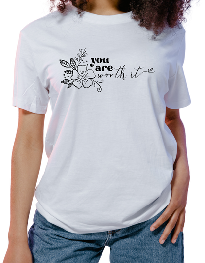 You Are Worth It