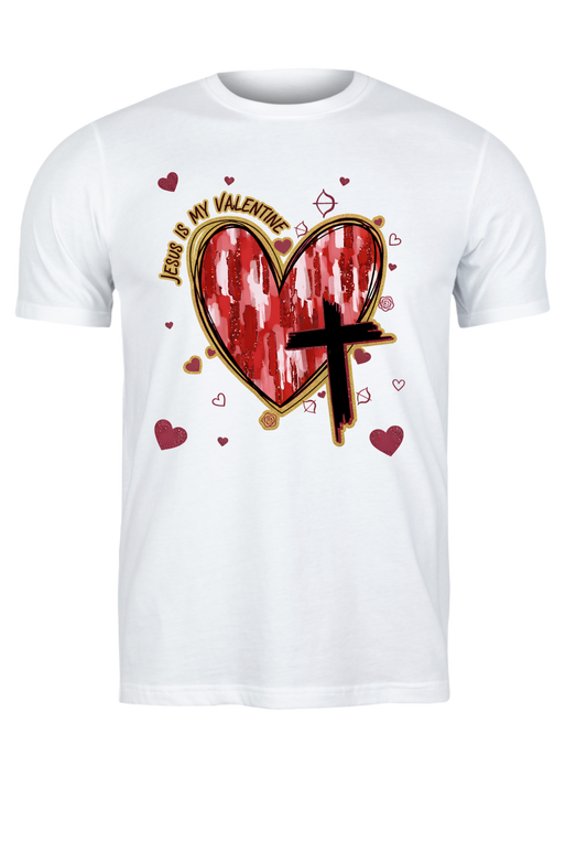 Jesus Is My Valentine Tee