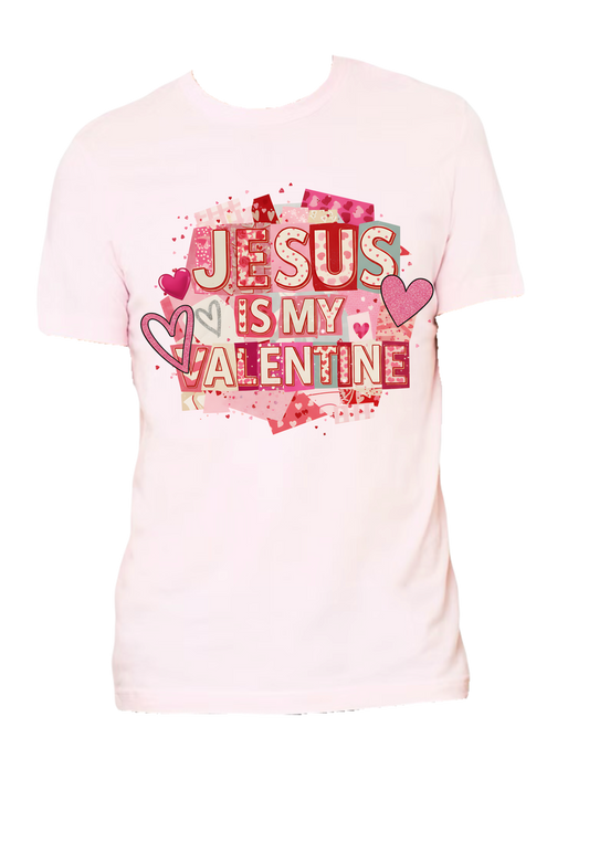 Jesus Is My Valentine Tee