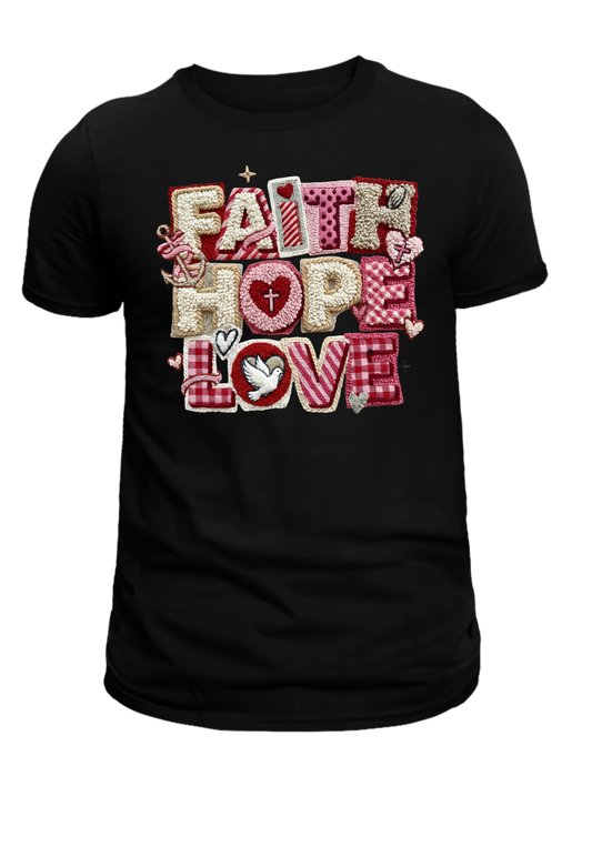 Faith Hope Love Valentine Tee
